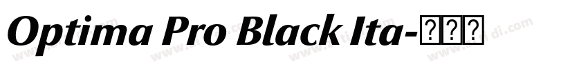 Optima Pro Black Ita字体转换 Optima Pro Black Ita字体转换